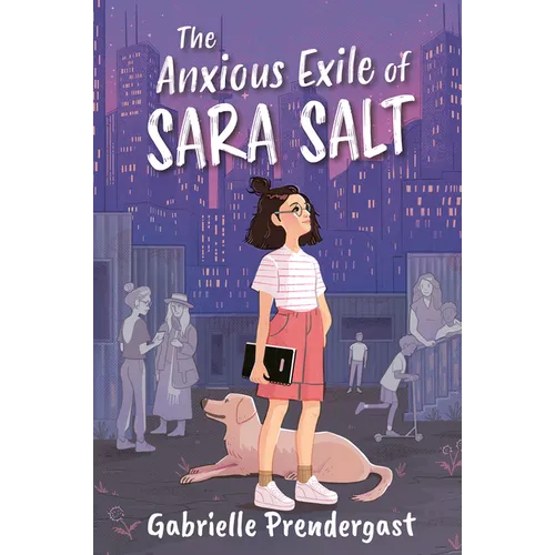 The Anxious Exile of Sara Salt - Paperback