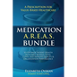Medication A.R.E.A.S. Bundle: A Prescription for Value-Based Healthcare to Optimize Patient Health Outcomes, Reduce Total Costs, and Improve Quality - Paperback