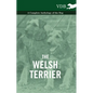 The Welsh Terrier - A Complete Anthology of the Dog - Paperback