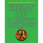 Best of Luck: 955 Infinite Layers of the Soul - Paperback