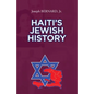 Haiti's Jewish History - Paperback