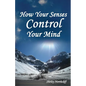 How Your Senses Control Your Mind - Paperback