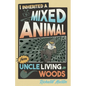 I Inherited a Mixed Animal from Uncle Living in Woods - Paperback