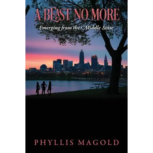 A Beast No More: Emerging from the Middle State - Paperback
