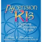 Ascension Kis: Opening the Doorways to Light - Hardcover