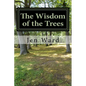 The Wisdom of the Trees - Paperback