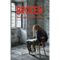 Broken: The Life and Times of Erik Daniels - Paperback