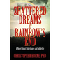 Shattered Dreams at Rainbow's End: A Novel about Inheritance and Infidelity - Paperback