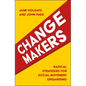 Changemakers: Radical Strategies for Social Movement Organising - Paperback