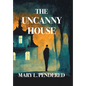 The Uncanny House - Hardcover