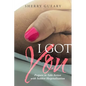 I Got You: Prepare to Take Action with Sudden Hospitalization - Paperback