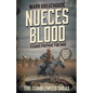 Nueces Blood: Texans Prepare for War (A Western Adventure Series) - Paperback
