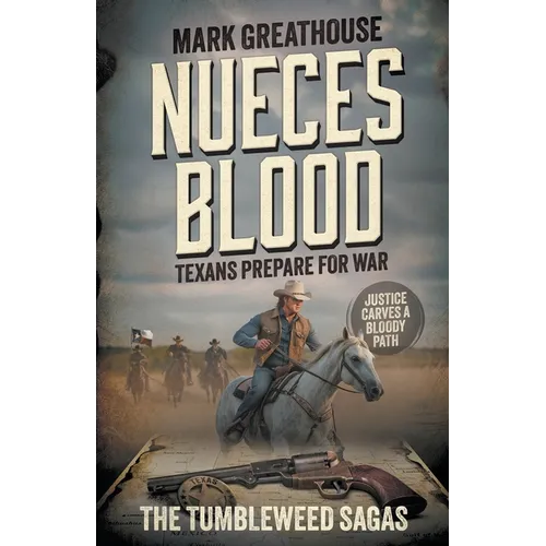 Nueces Blood: Texans Prepare for War (A Western Adventure Series) - Paperback