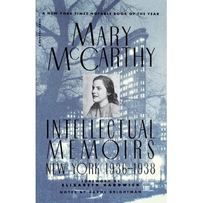 Intellectual Memoirs: New York, 1936-1938 - Paperback