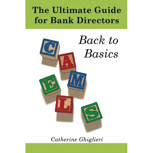 The Ultimate Guide for Bank Directors: Back to Basics - Paperback