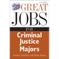 Great Jobs for Criminal Justice Majors - Paperback