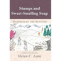 Stumps and Sweet-Smelling Soap: Memories of the Ministry - Hardcover
