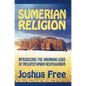 Sumerian Religion: Introducing the Anunnaki Gods of Mesopotamian Neopaganism - Hardcover