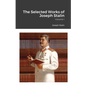 The Selected Works of Joseph Stalin: Volume I - Paperback