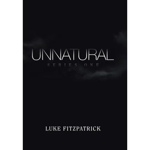 Unnatural - Hardcover
