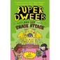Super Dweeb and the Snack Attack - Paperback