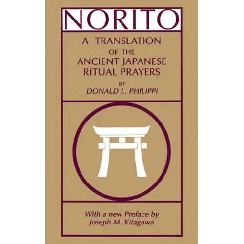 Norito: A Translation of the Ancient Japanese Ritual Prayers - Updated Edition - Paperback