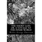 The Smoky God; or, A Voyage to the Inner World - Paperback