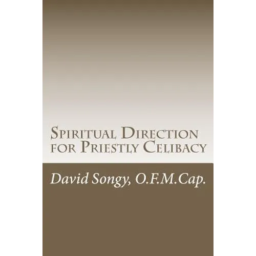 Spiritual Direction for Priestly Celibacy - Paperback