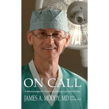 On Call: A Neurosurgeon's Story of Serving God and Others - Hardcover