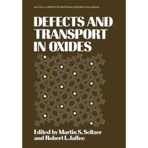 Defects and Transport in Oxides - Paperback