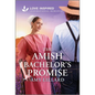 The Amish Bachelor's Promise: An Uplifting Inspirational Romance - Paperback
