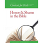 Context For Kids: Honor and Shame in the Bible - Paperback
