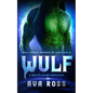 Wulf: A Sci-Fi Alien Romance - Paperback
