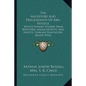 The Ancestors And Descendants Of Abel Russell: Revolutionary Soldier From Westford, Massachusetts, And Fayette, Starling Plantation, Maine (1922) - Paperback