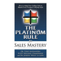The Platinum Rule for Sales Mastery Hardback Book - Hardcover