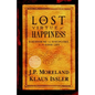 Lost Virtue of Happiness: Discovering the Disciplines of the Good Life - Paperback