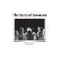 The Story of Someone - Hardcover