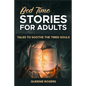 Bedtime Stories for Adults: Tales to Soothe the Tired Souls - Paperback