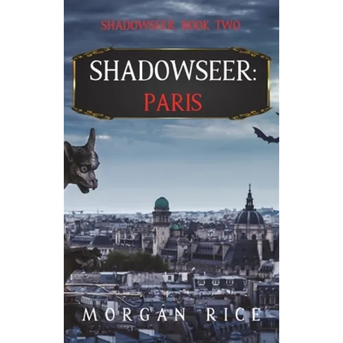 Shadowseer: Paris (Shadowseer, Book Two) - Hardcover