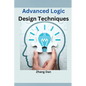Advanced Logic Design Techniques - Paperback