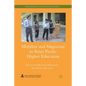 Mobility and Migration in Asian Pacific Higher Education - Paperback