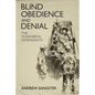 Blind Obedience and Denial: The Nuremberg Defendants - Hardcover