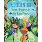 Insect Experts in the Rain Forest - Hardcover