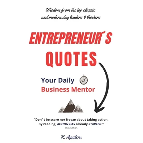 Entrepreneur´s Quotes: Your Daily Business Mentor - Paperback