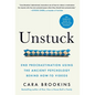 Unstuck: End Procrastination Using the Ancient Psychology Behind How-to Videos - Hardcover