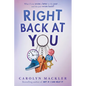 Right Back at You - Hardcover