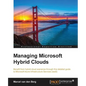 Managing Microsoft Hybrid Clouds - Paperback