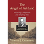 The Angel of Ashland: Practicing Compassion and Tempting Fate - Hardcover