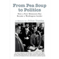 From Pea Soup to Politics: How a Poor Minnesota Boy Became a Washington Insider - Paperback