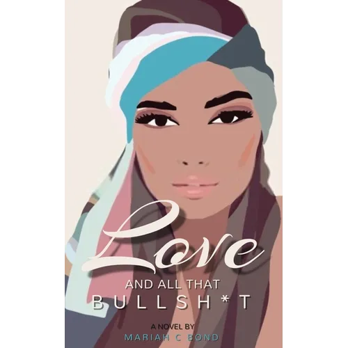 Love And All That Bullsh*t - Paperback